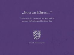 „Gott zu Ehren…“ von Ernst,  Willibald, Ortmeier,  Philipp, Seefelder,  Maximilian