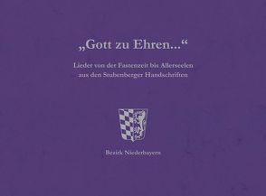 „Gott zu Ehren…“ von Ernst,  Willibald, Ortmeier,  Philipp, Seefelder,  Maximilian