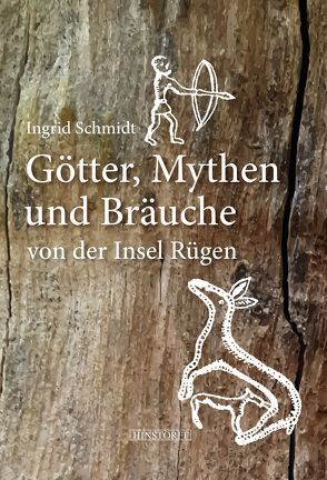 Götter, Mythen und Bräuche von der Insel Rügen von Schmidt,  Ingrid