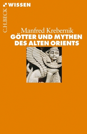 Götter und Mythen des Alten Orients von Krebernik,  Manfred