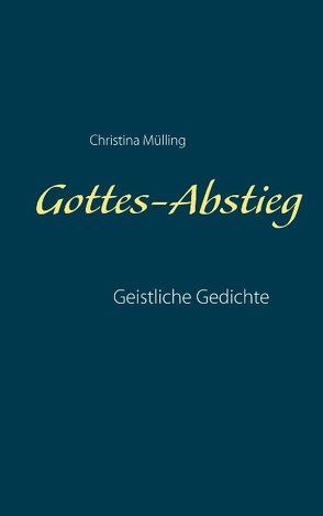 Gottes-Abstieg von Mülling,  Christina