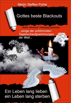 Gottes beste Blackouts von Meijin Steffen,  Pohle
