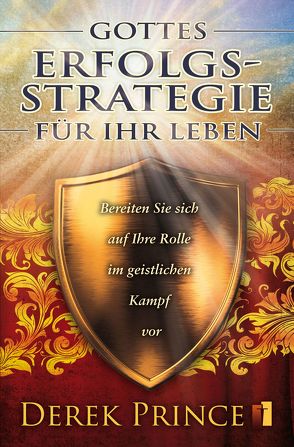 Gottes Erfolgs-Strategie für Ihr Leben von Prince,  Derek