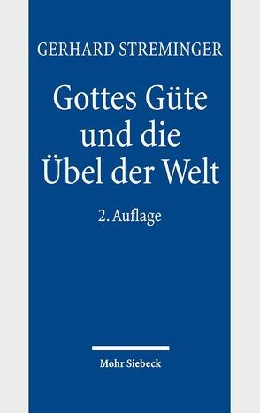 Gottes Güte und die Übel der Welt von Streminger,  Gerhard