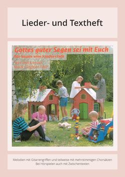 Gottes guter Segen sei mit Euch – Wir bauen eine Kinderstadt von Fietz,  Siegfried, Krenzer,  Rolf, Pönnighaus-Martin,  Petra