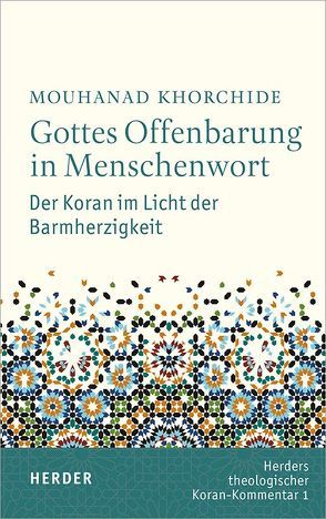 Gottes Offenbarung in Menschenwort von El Omari,  Dina, Hartwig,  Dirk, Khorchide,  Mouhanad, Zorn,  Stefan