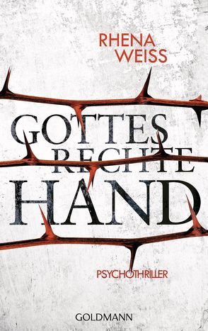 Gottes rechte Hand von Weiss,  Rhena