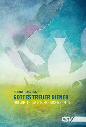 Gottes treuer Diener von Remmers,  Arend