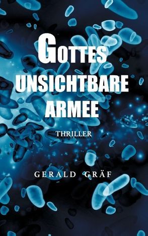 Gottes unsichtbare Armee von Gräf,  Gerald