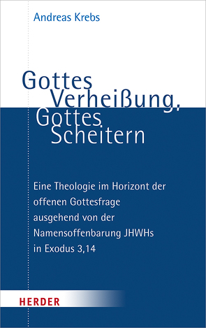 Gottes Verheißung, Gottes Scheitern von Krebs,  Andreas