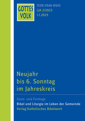 Gottes Volk LJ A2/2023 von Dittmann,  Monika, Hartmann,  Michael, Kettenhofen,  Monika, Leonhard,  Clemens, Noppenberger,  Armin, Penner,  Ingrid, Rist,  Josef, Sauter,  Hanns, Wunsch,  Sarah, Ziegler,  Gabriele