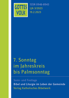 Gottes Volk LJ A3/2023 von Brockmöller,  Katrin, Dittmann,  Monika, Dörnemann,  Michael, Hartmann,  Michael, Hausreither,  Johann, Kaufmann,  Jürgen, Kettenhofen,  Monika, Kuster,  Christian, Leonhard,  Clemens, Reitz,  Gerhard, Schindler,  Michael