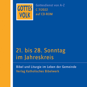 Gottes Volk LJ C7/2022 CD-ROM von Beck,  Uwe, Hartmann,  Michael, Kaufmann,  Jürgen, Kaul,  Bettina, Kettenhofen,  Monika, Kuster,  Christian, Müller-Fieberg,  Rita, Noppenberger,  Armin, Ruffing,  Andreas, Sauter,  Hanns, Uhrig,  Christian