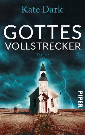 Gottes Vollstrecker von Dark,  Kate