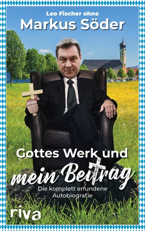 Gottes Werk und mein Beitrag von Fischer,  Leo