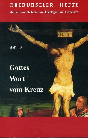 Gottes Wort vom Kreuz von Klän,  Werner, Kolb,  Robert, Neddens,  Christian, Stolle,  Volker