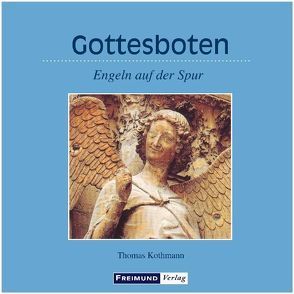 Gottesboten von Kothmann,  Thomas