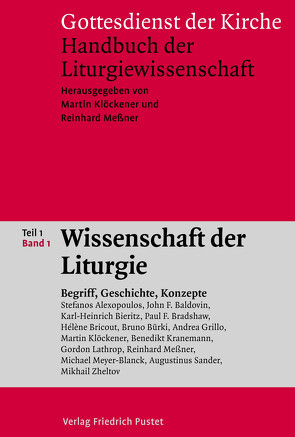 Gottesdienst der Kirche. Handbuch der Liturgiewissenschaft von Auf der Maur,  Hansjörg, Fischer,  Balthasar, Häussling,  Angelus A, Kleinheyer,  Bruno, Meyer,  Hans Bernhard