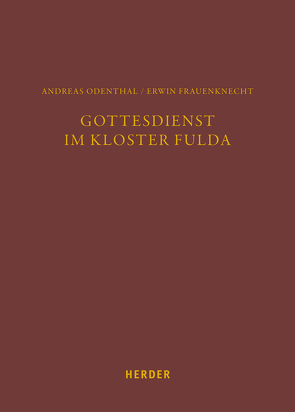 Gottesdienst im Kloster Fulda von Frauenknecht,  Erwin, Odenthal,  Andreas