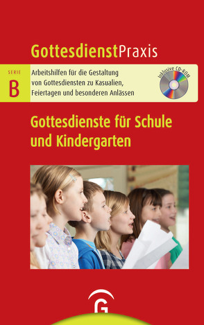 Gottesdienste für Schule und Kita von Schwarz,  Christian