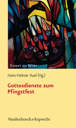 Gottesdienste zum Pfingstfest von Auel,  Hans-Helmar