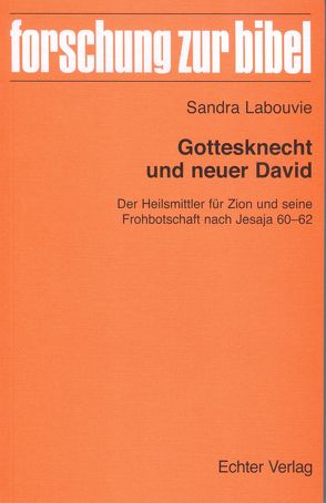 Gottesknecht und neuer David von Labouvie,  Sandra