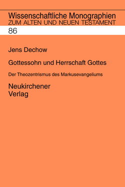 Gottessohn und Herrschaft Gottes von Breytenbach,  Cilliers, Dechow,  Jens, Janowski,  Bernd, Kratz,  Reinhard Gregor, Lichtenberger,  Hermann