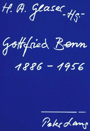 Gottfried Benn 1886 – 1956 von Glaser