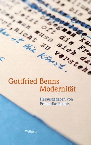 Gottfried Benns Modernität von Reents,  Friederike