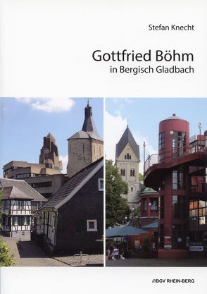 Gottfried Böhm in Bergisch Gladbach von Knecht,  Stefan