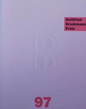 Gottfried-Brockmann-Preis von Ermacora,  Beate, Nievers,  Knut, Plambeck,  Christian, Schmidt,  Hans W, Unnützer,  Petra