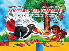 Gottfried, der Turborabe – Ennos allerbester Freund von Fromm,  Christoph, Vollbrecht,  Finja Skadi