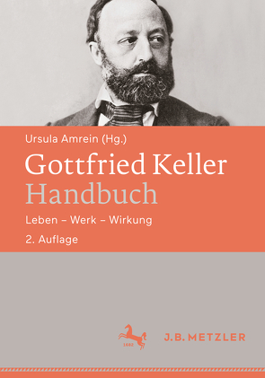 Gottfried Keller-Handbuch von Amrein,  Ursula