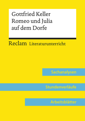 Gottfried Keller: Romeo und Julia auf dem Dorfe (Lehrerband) von Völkl,  Bernd