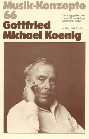 Gottfried Michael Koenig von Metzger,  Heinz-Klaus, Riehn,  Rainer