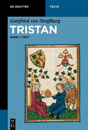 Gottfried von Straßburg: Tristan / Text von Marold,  Karl, Schroeder,  Werner