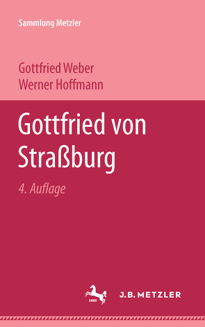 Gottfried von Straßburg von Hoffmann,  Werner, Weber,  Gottfried