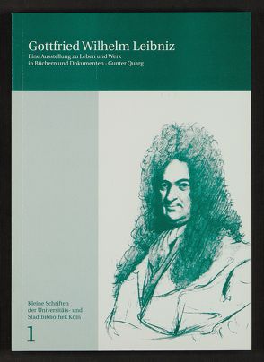 Gottfried Wilhelm Leibniz (1646-1716) von Quarg,  Gunter