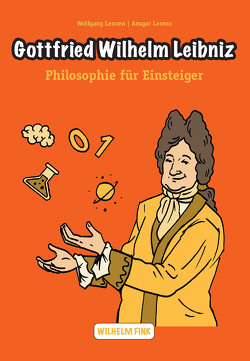 Gottfried Wilhelm Leibniz von Lenzen,  Wolfgang, Lorenz,  Ansgar