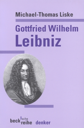 Gottfried Wilhelm Leibniz von Liske,  Michael-Thomas
