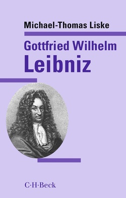 Gottfried Wilhelm Leibniz von Liske,  Michael-Thomas