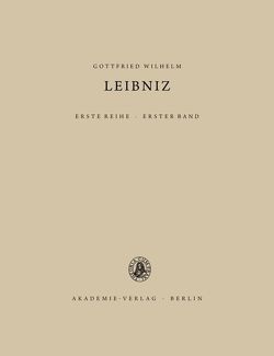 Gottfried Wilhelm Leibniz: Sämtliche Schriften und Briefe. Allgemeiner… / 1668–1676 von Hochstetter,  Erich, Kabitz,  Willy, Ritter,  Paul