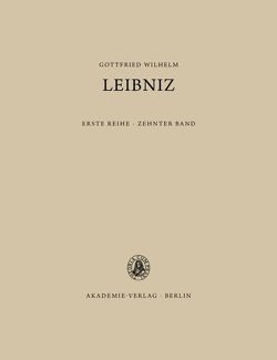 Gottfried Wilhelm Leibniz: Sämtliche Schriften und Briefe. Allgemeiner… / 1694 von Müller,  Kurt, Scheel,  Günter, Utermöhlen,  Gerda