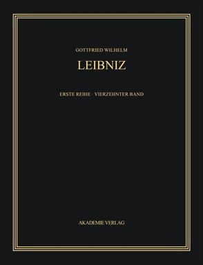 Gottfried Wilhelm Leibniz: Sämtliche Schriften und Briefe. Allgemeiner… / Mai – Dezember 1697 von Bungies,  Wolfgang, Sellschopp,  Sabine, Utermöhlen,  Gerda