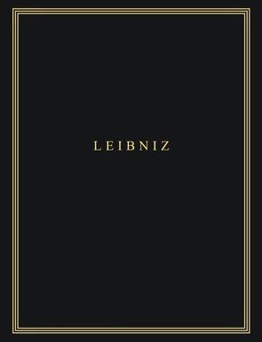 Gottfried Wilhelm Leibniz: Sämtliche Schriften und Briefe. Philosophische Schriften / 1663-1672 von Kabitz,  Willy