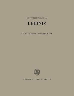Gottfried Wilhelm Leibniz: Sämtliche Schriften und Briefe. Philosophische Schriften / 1672-1676 von Kabitz,  Willy, Schepers,  Heinrich, Schneiders,  Werner