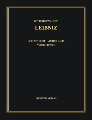 Gottfried Wilhelm Leibniz: Sämtliche Schriften und Briefe. Philosophische Schriften / 1677-Juni 1690 von Biller,  Gerhard, Franke,  Ursula, Kliege-Biller,  Herma, Schepers,  Heinrich, Schneider,  Martin