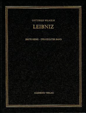 Gottfried Wilhelm Leibniz: Sämtliche Schriften und Briefe. Allgemeiner… / Juni 1701-März 1702 von Babin,  Malte-Ludolf, van den Heuvel,  Gerd, Widmaier,  Rita