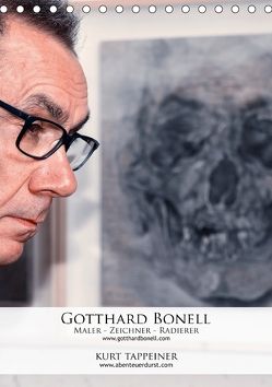 Gotthard Bonell Maler – Zeichner – Radierer (Tischkalender 2018 DIN A5 hoch) von Tappeiner,  Kurt