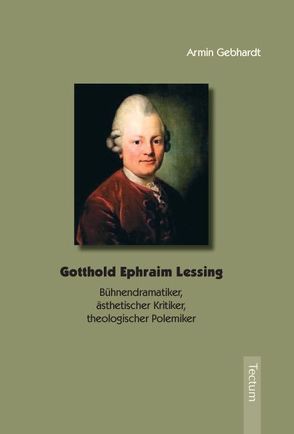 Gotthold Ephraim Lessing von Gebhardt,  Armin
